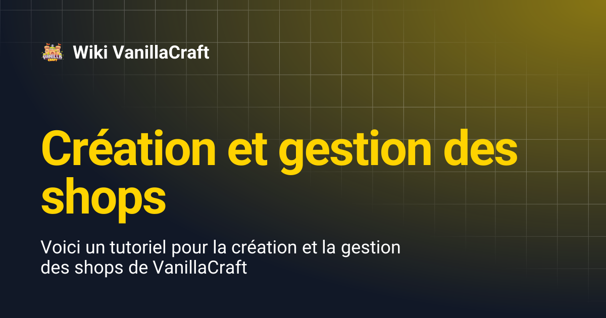 Création et gestion des shops | Wiki VanillaCraft